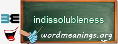 WordMeaning blackboard for indissolubleness